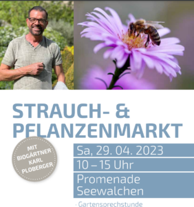 Mehr über den Artikel erfahren Strauch und Pflanzenmarkt mit Karl Ploberger